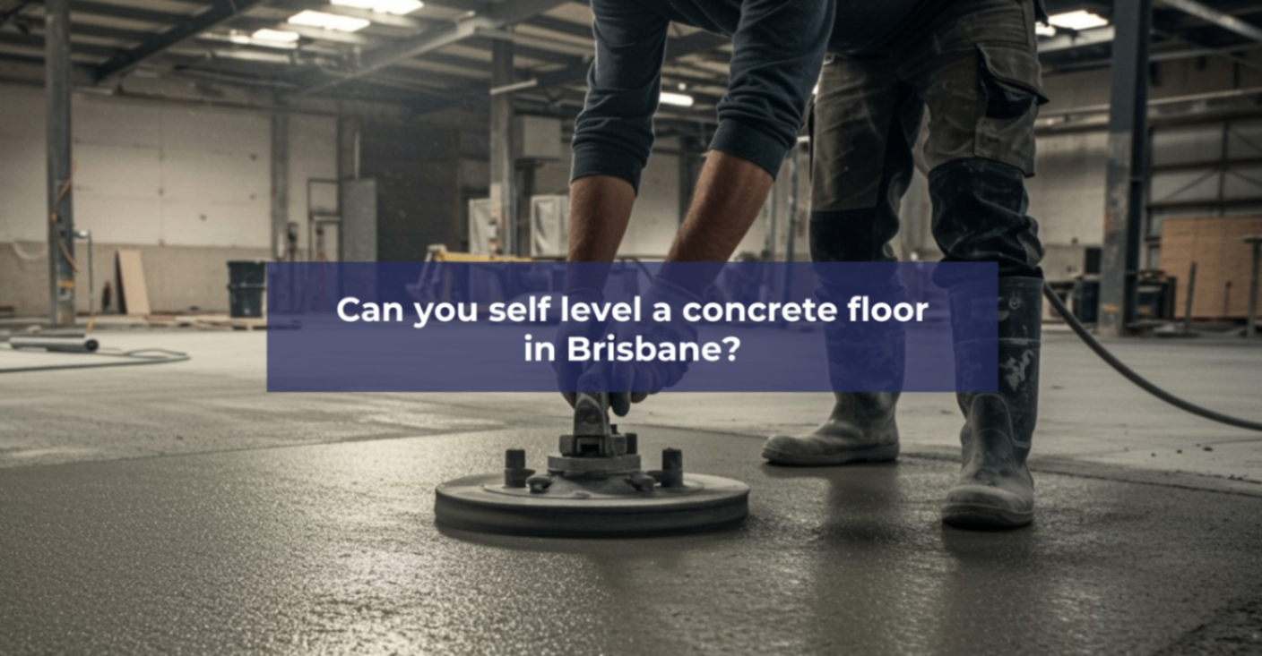Can-you-self-level-a-concrete-floor-in-Brisbane?